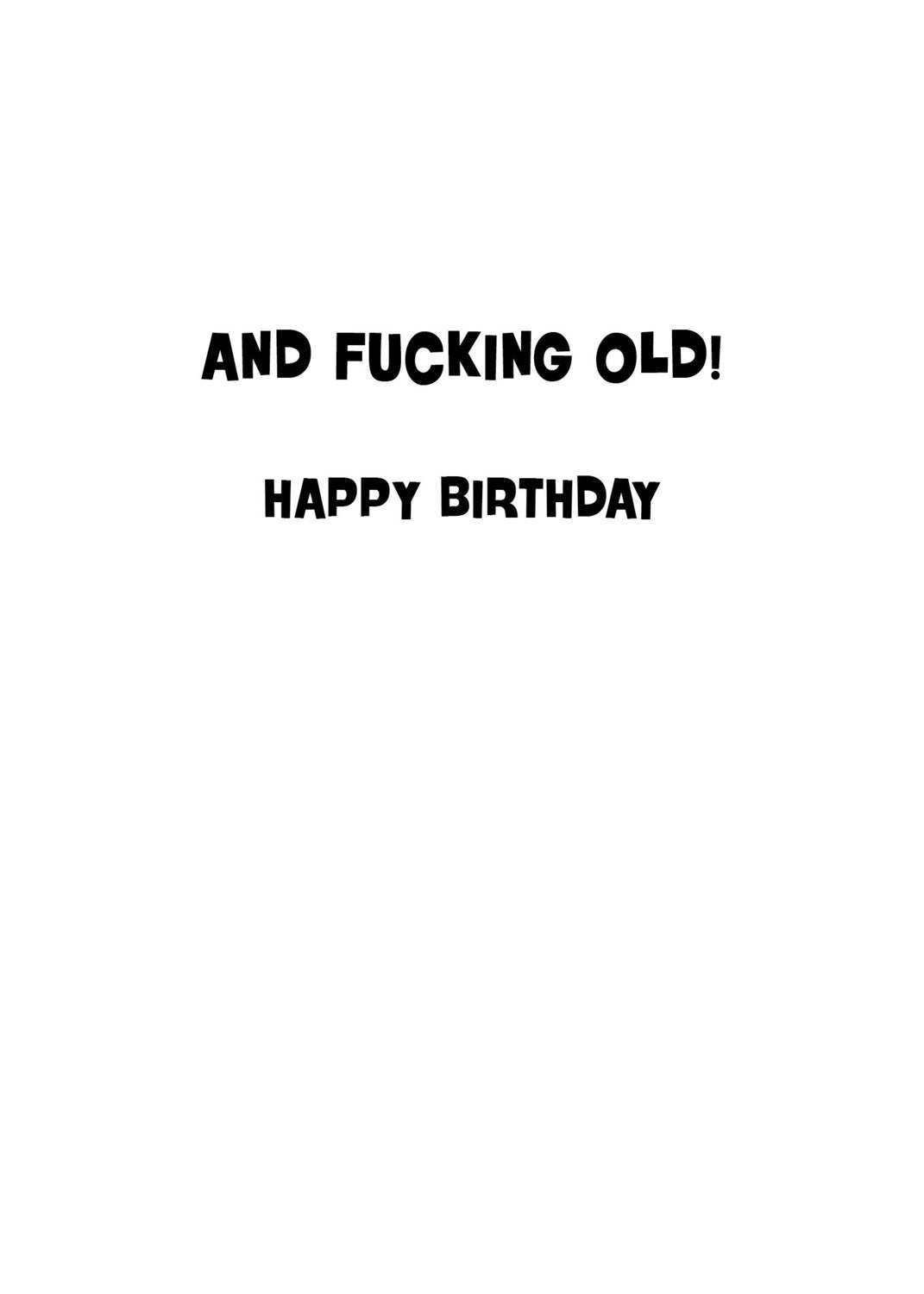 Fun, Fab F*cking Old Birthday Card