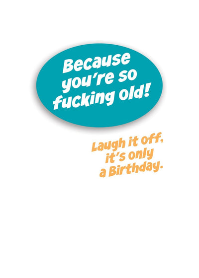 Why I'm Laughing Birthday Card