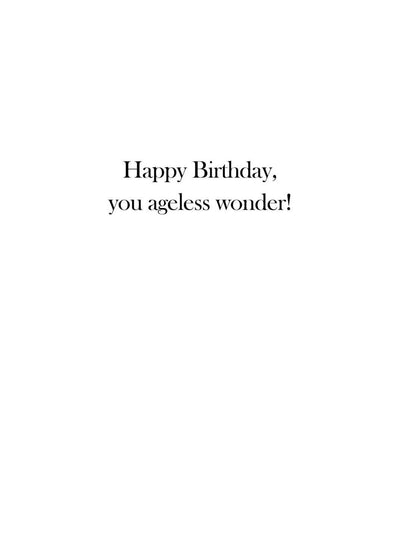 You Ageless Wonder greeting card