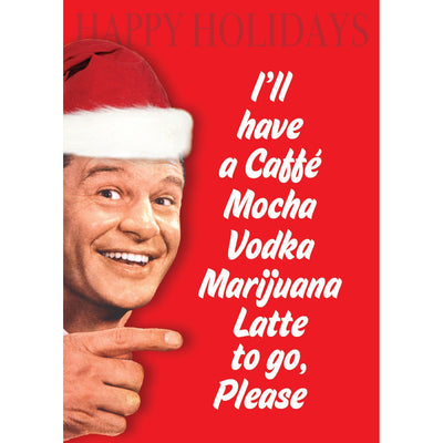 Caffe Mocha Vodka Marijuana Latte Holiday Card