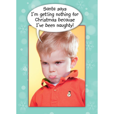 Santa Says I'm Getting Nothing Holiday Card