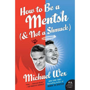 How to Be a Mentsh (& Not a Shmuck) - Just Fabulous Palm Springs