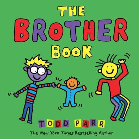 Todd Parr: The Brother Book - Just Fabulous Palm Springs