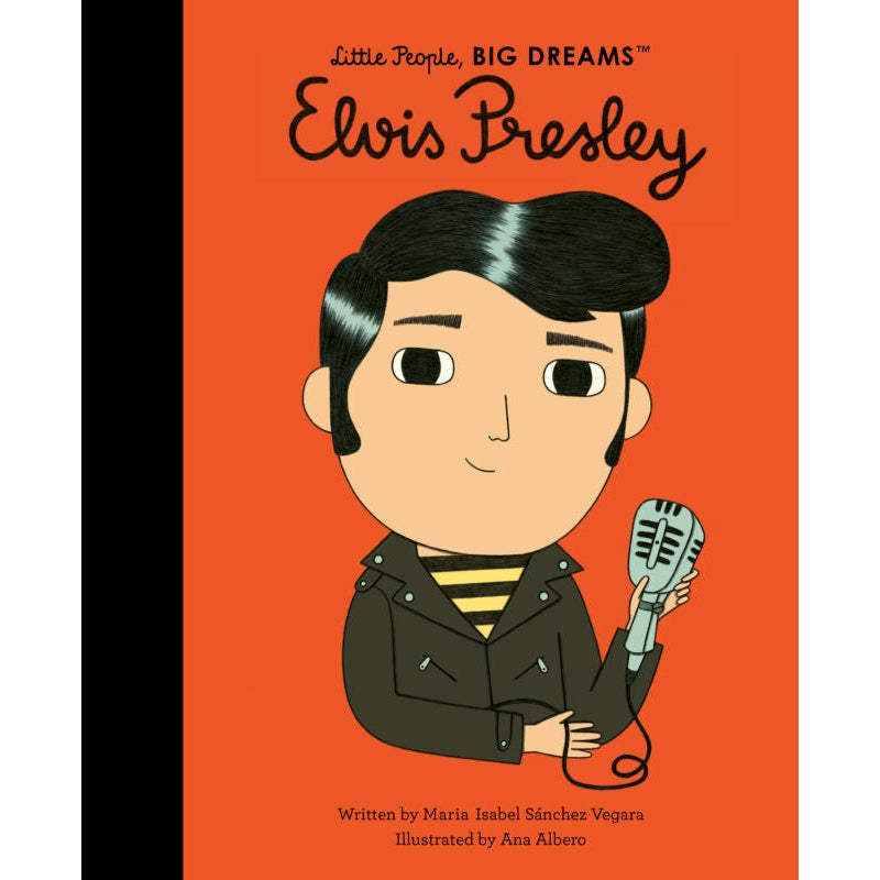 Little People, BIG DREAMS: Elvis Presley