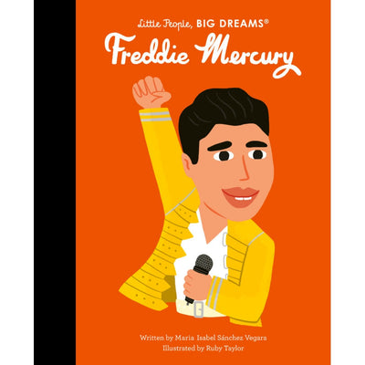 Little People, BIG DREAMS: Freddie Mercury