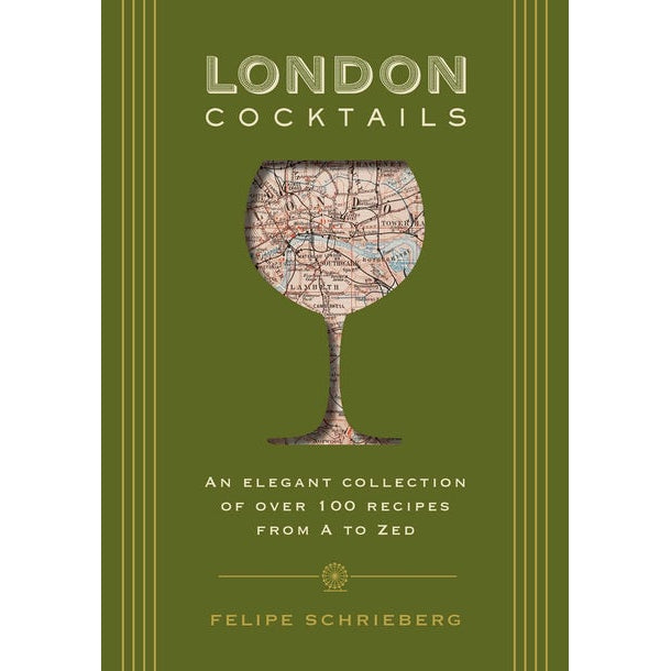 London Cocktails:  An Elegant Collection Of 100 Recipes - Just Fabulous Palm Springs