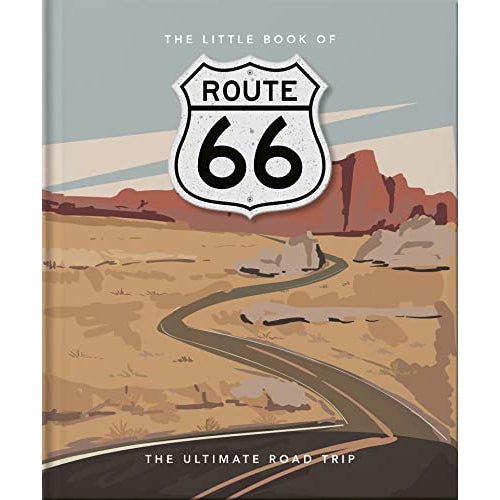 The Little Book of Route 66: The Ultimate Road Trip (Hardback)