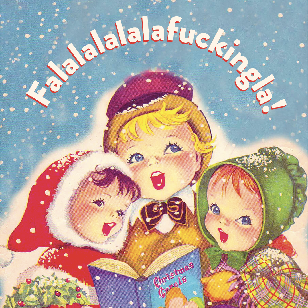 Fa La La Fucking La Holiday Card