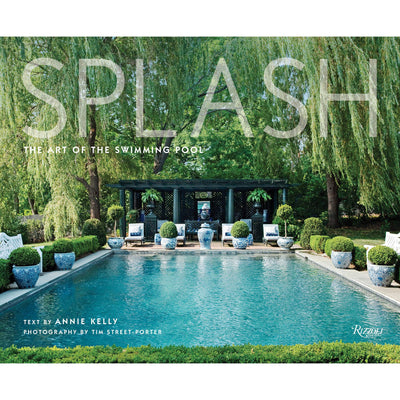 Splash: The Art of the Swimming Pool book
