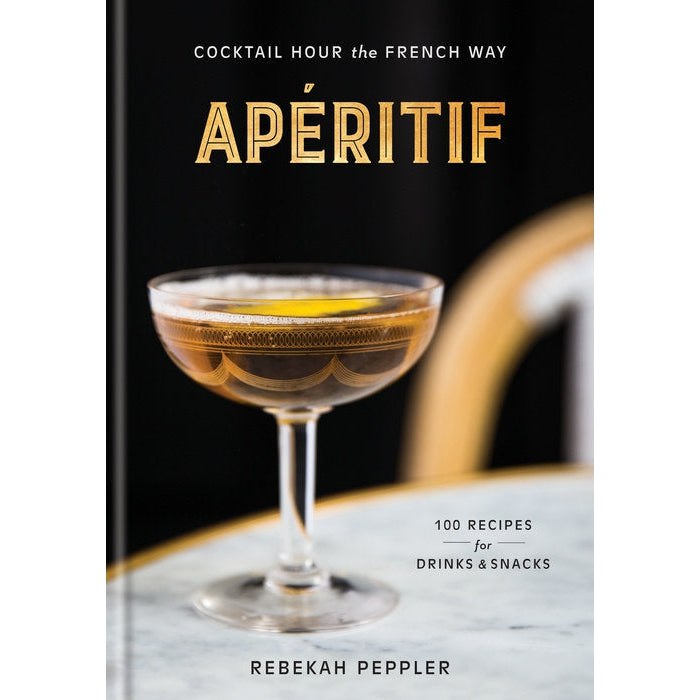 Aperitif - Cocktail Hour The French Way