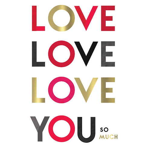 Love Love Love You Greeting Card