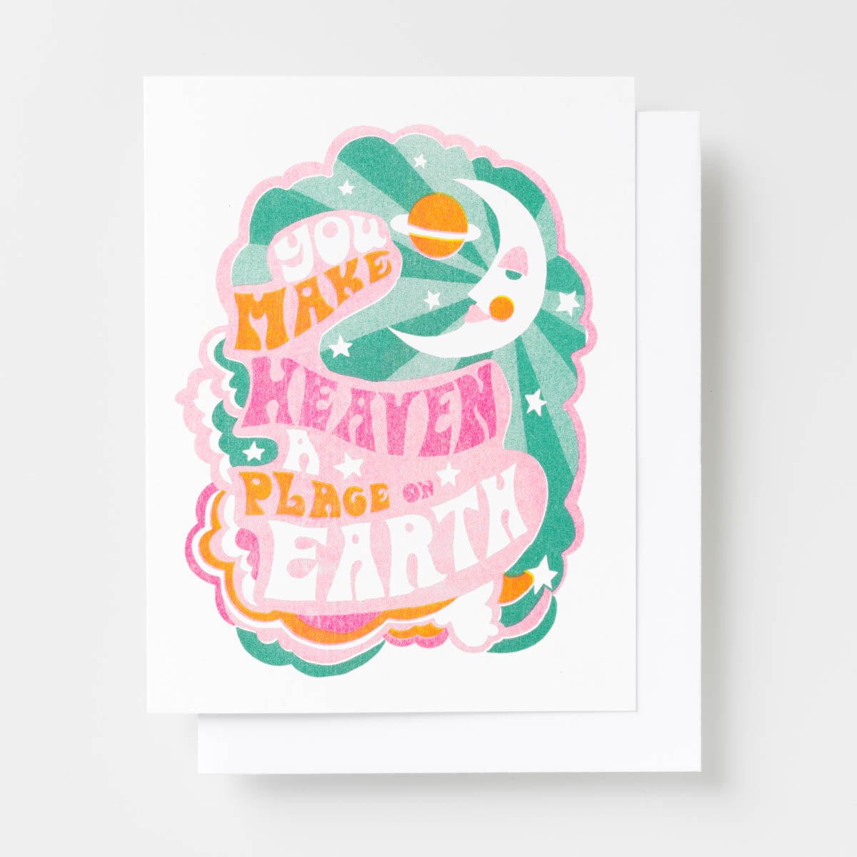 You Make Heaven A Place On Earth Risograph Card