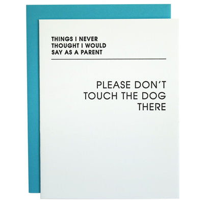 Never Thought: Touch Dog greeting card
