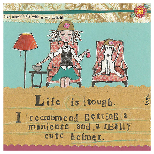 Life Is Tough Greeting Card