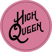 Sticker: High Queen - Just Fabulous Palm Springs