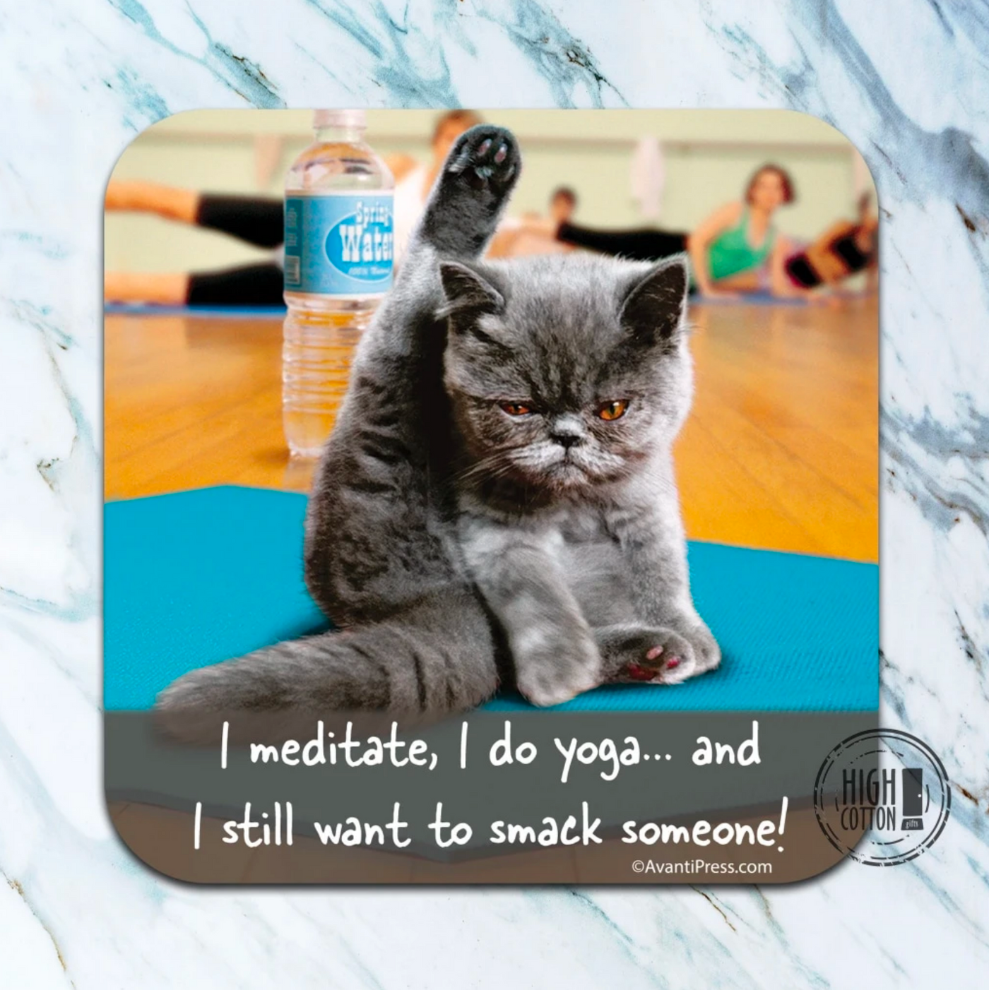 I Meditate, I Do Yoga Coaster