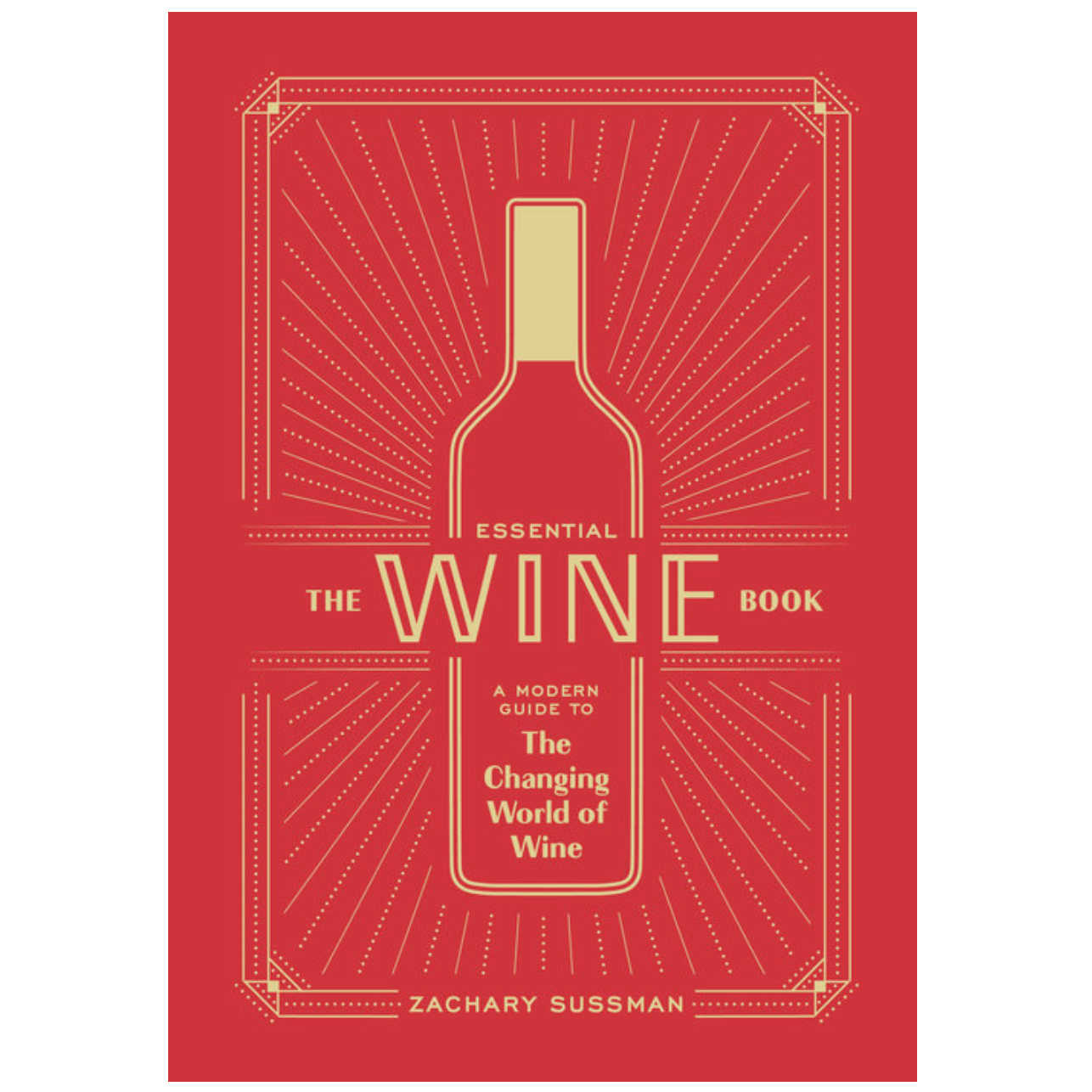 The Essential Wine Book - Just Fabulous Palm Springs