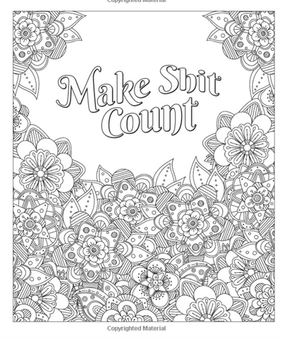 F*ck Off, I'm Coloring!: Swear Words to Color for Comfort