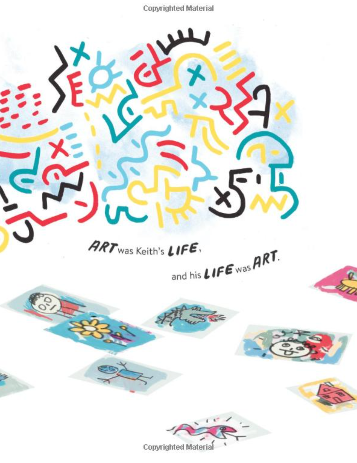 Art Is Life: The Life Of Artist Keith Haring