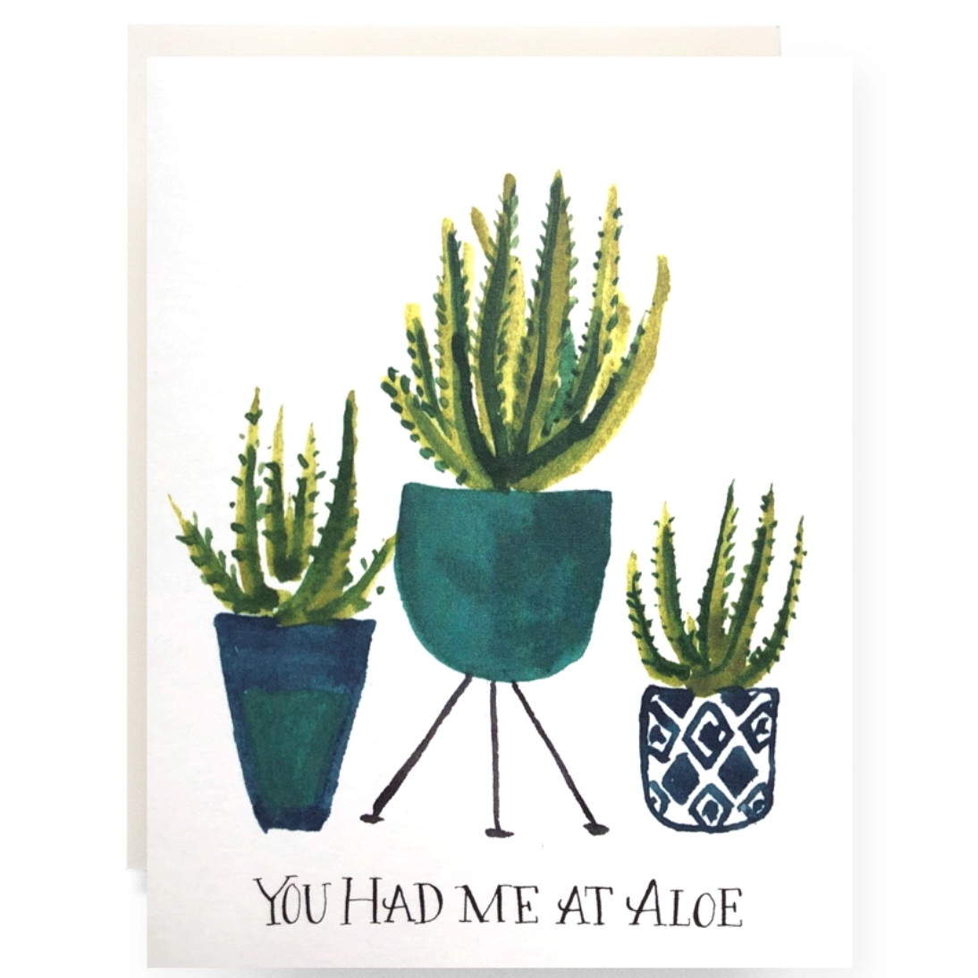 You Had Me At Aloe Greeting Card