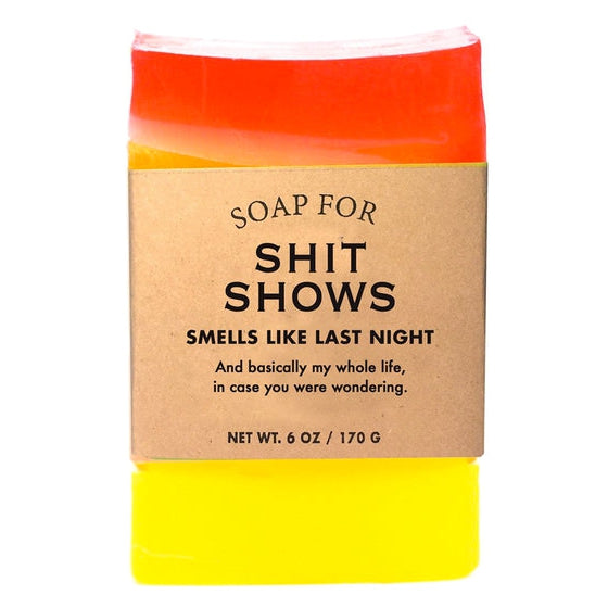 Soap For Shit Shows