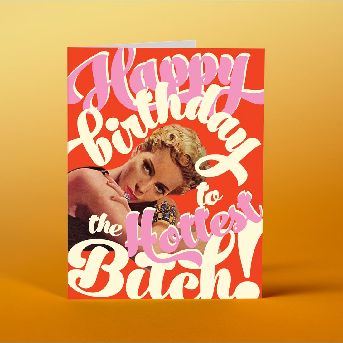 Birthday Bitch Birthday Card