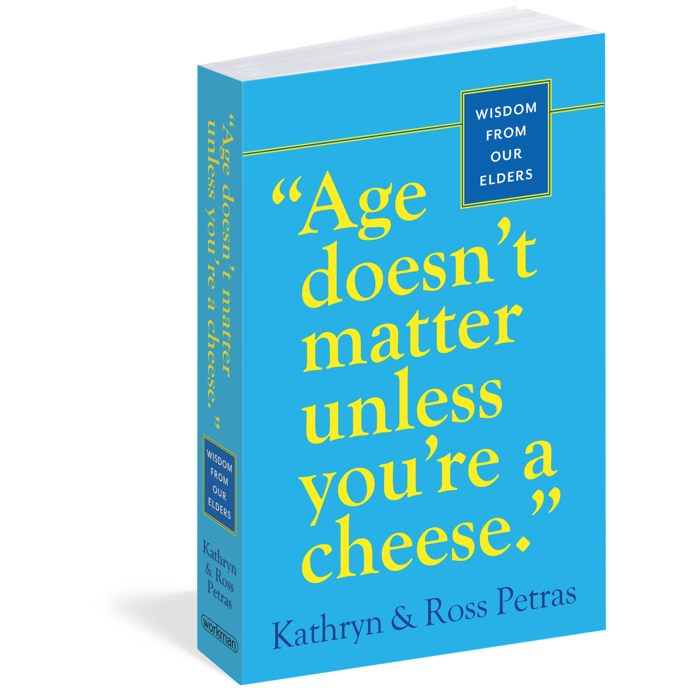 Age Doesn't Matter Unless You're a Cheese. book