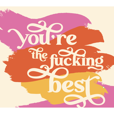 You're The Best Greeting Card