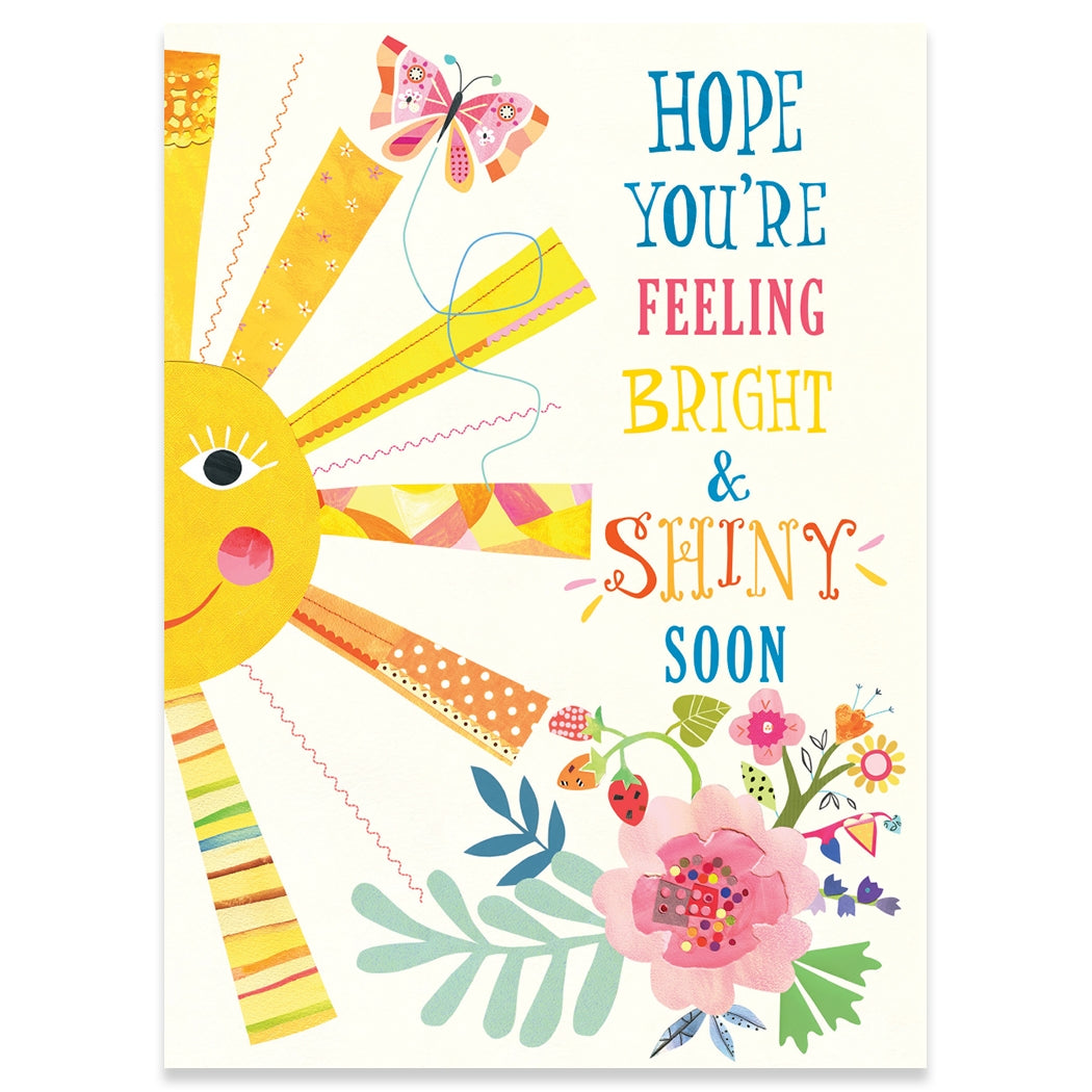 Bright & Shiny Get Well Greeting Card
