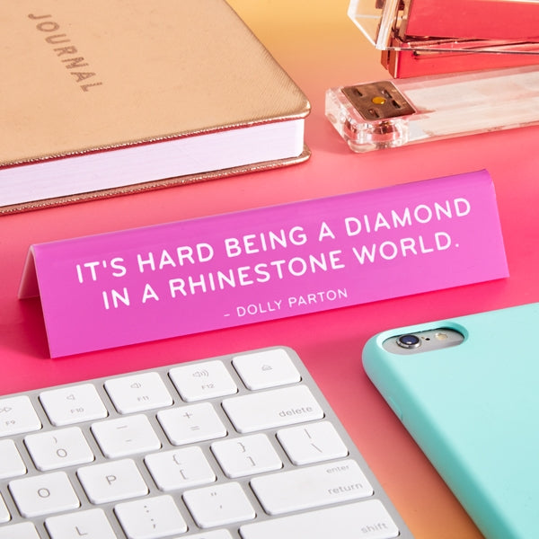 Desk Sign: Diamond In A Rhinestone World Dolly