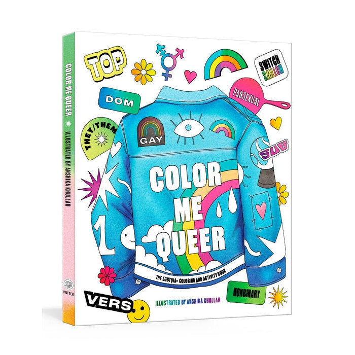 Color Me Queer -The LGBTQ+ Coloring And Activity Book