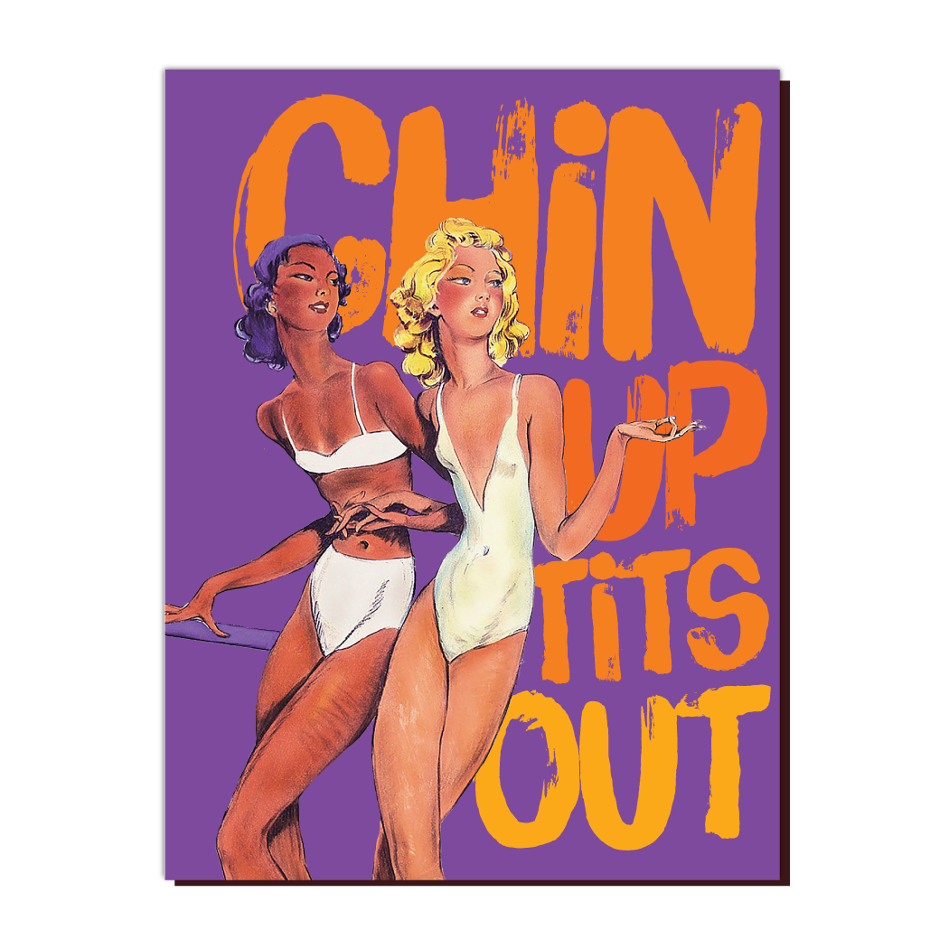 Chin Up Tits Out Greeting Card