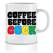 Coffee Before Cock 11oz Ceramic Mug - Just Fabulous Palm Springs