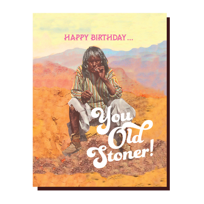 Stoner Birthday Card