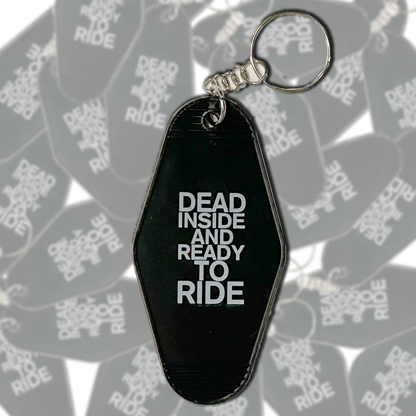 Dead Inside And Ready To Ride Keychain