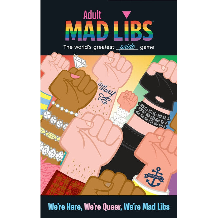 We're Here, We're Queer, We're Mad Libs