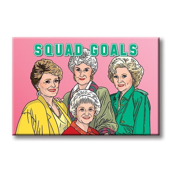Magnet: Golden Girls Squad Goals