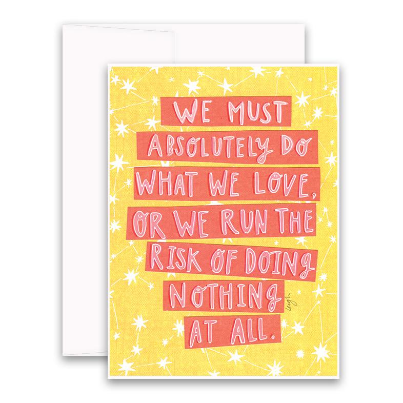 Risk Of Doing Nothing greeting card