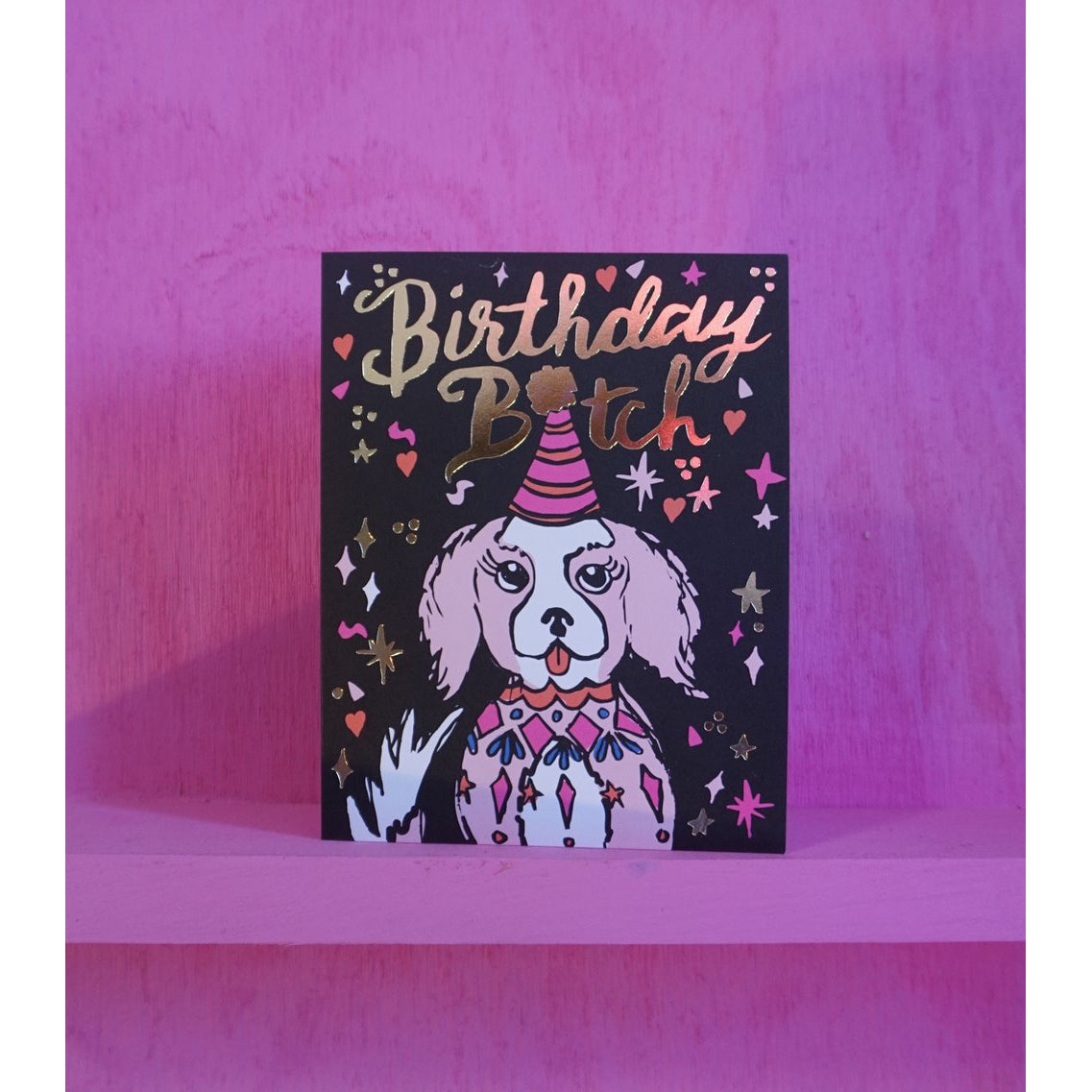 Birthday Bitch Birthday Card