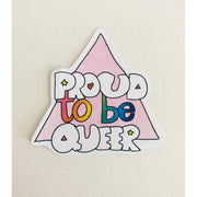 Proud to be Queer Sticker - Just Fabulous Palm Springs