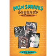 Palm Springs Legends - Just Fabulous Palm Springs