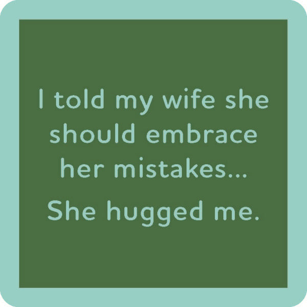She Hugged Me Coaster - Just Fabulous Palm Springs