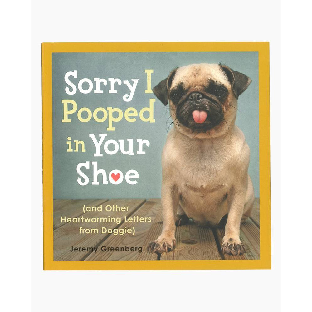 Sorry I Pooped In Your Shoe - Just Fabulous Palm Springs