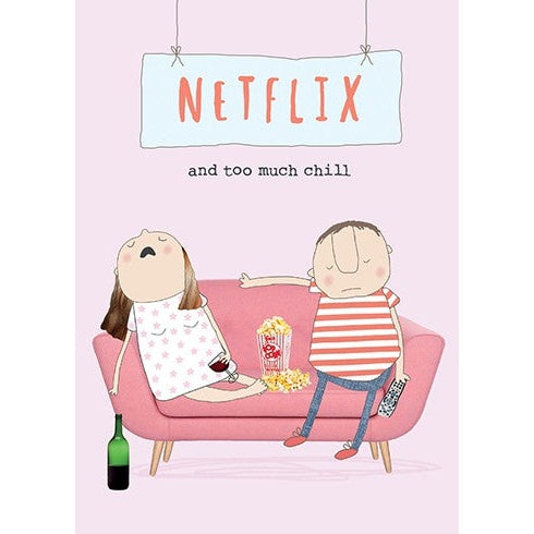 Netflix & Too Much Chill Greeting Card